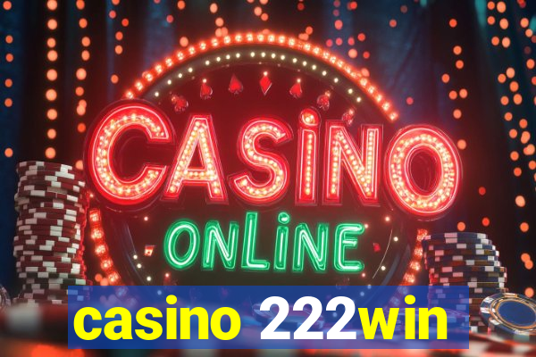 casino 222win